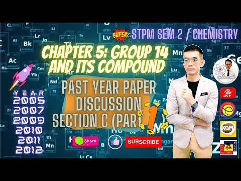 STPM SEM 2 | CHEMISTRY | CHAPTER 5: GROUP 14 | PAST YEAR PAPER DISCUSSION SECTION C (PART 1)