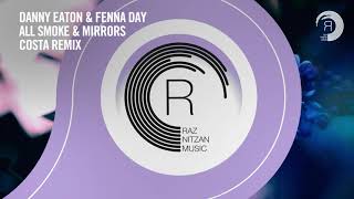 Danny Eaton & Fenna Day - All Smoke & Mirrors (Costa Remix) [RNM]