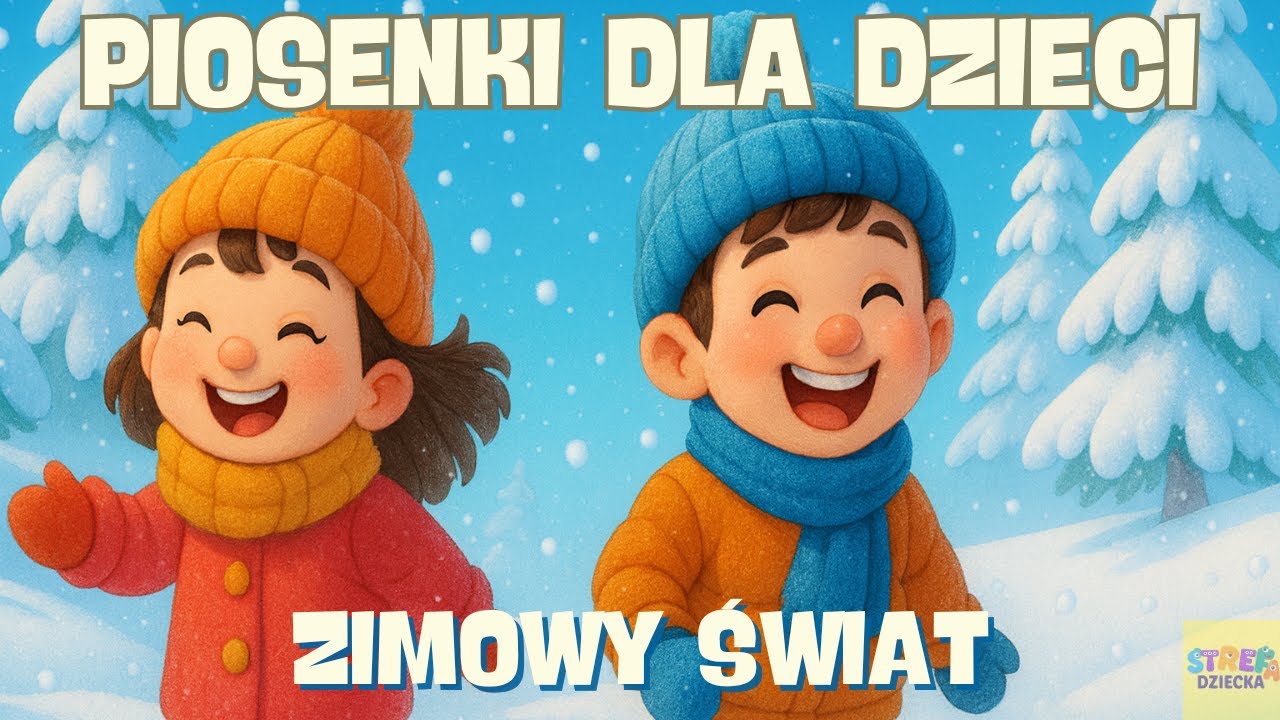 Zimowy Świat : Przyszła Zima Śnieżna, Biały Sypie Puch, Dzieci Się Cieszą