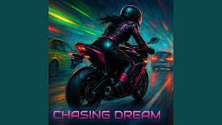 Chasing Dream