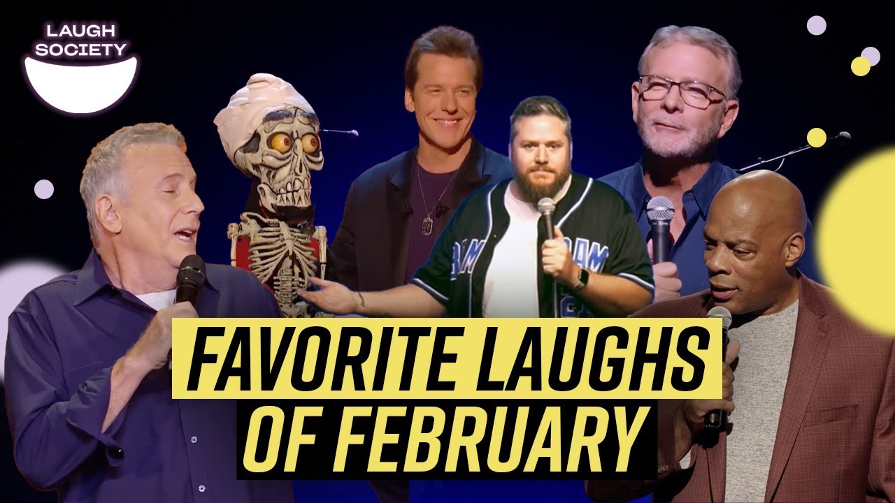 Best of February 2025 ( Jeff Dunham,. Bill Engvall, Alonzo Bodden & More)