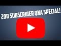 200 Subscriber QnA Special! Thank You!