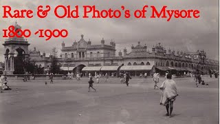 Rare & Old Photo’s of Mysore | Old Karnataka | Mysore city in late 1900s | Old India Images