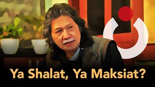 Ya Shalat, Ya Maksiat? | Mbah Nun Menjawab #1
