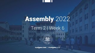 2022 Assembly - Term 2 | Week 6