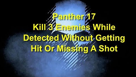 Ghost Recon Breakpoint : Panther 17 : 3 Kills While Detected Without Getting Hit Or Missing A Shot