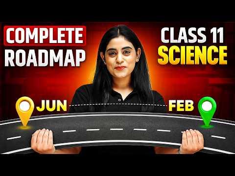 Class 11 Science Complete Roadmap 2027 🔥 | Complete Strategy from Jun to Final Exam | Samridhi Ma'am