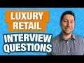 Luxury retail interview questions with answer examples