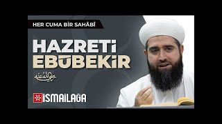Hazreti Ebubekir Sıddık Radiyallâhu Anh Resul Ortaç Hoca Efendi