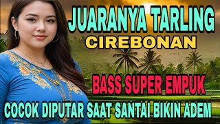 THE CHAMPION OF CIREBONAN TARLING ~ SMOOTH BASS THAT SOOTHES THE SOUL || MOST POPULAR 2026‼️ screenshot 1