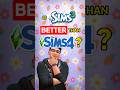 Is The Sims 3 Better Than The Sims 4? 🤔
