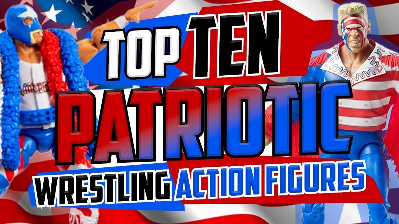 Top 10 Patriotic Wrestling Action Figures! - YouTube