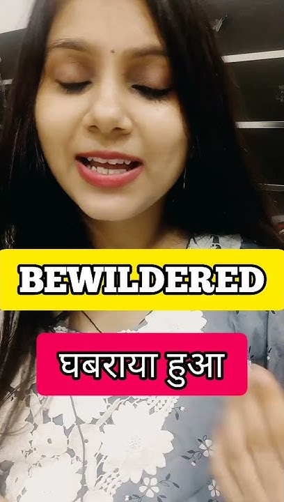 bewildered-meaning-and-its-synonyms-shorts-wordmeaning