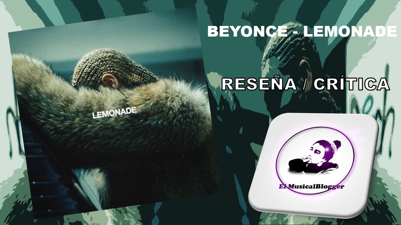 Reseña Album Beyoncé Lemonade YouTube