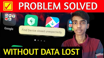 Find Device Closed Unexpectedly | Find Device Closed Unexpectedly Problem Solution