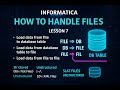 Lesson 7 Informatica — How to Handle Files | File to DB, DB to File, File to File | ETL Tutorial