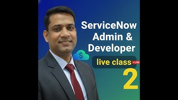 ServiceNow Admin & Developer live class 2 | One to One Servicenow Classes