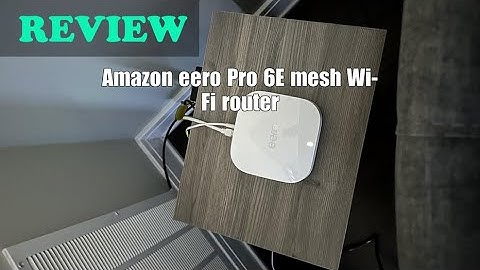 Amazon eero Pro 6E mesh Wi-Fi router Review 2024