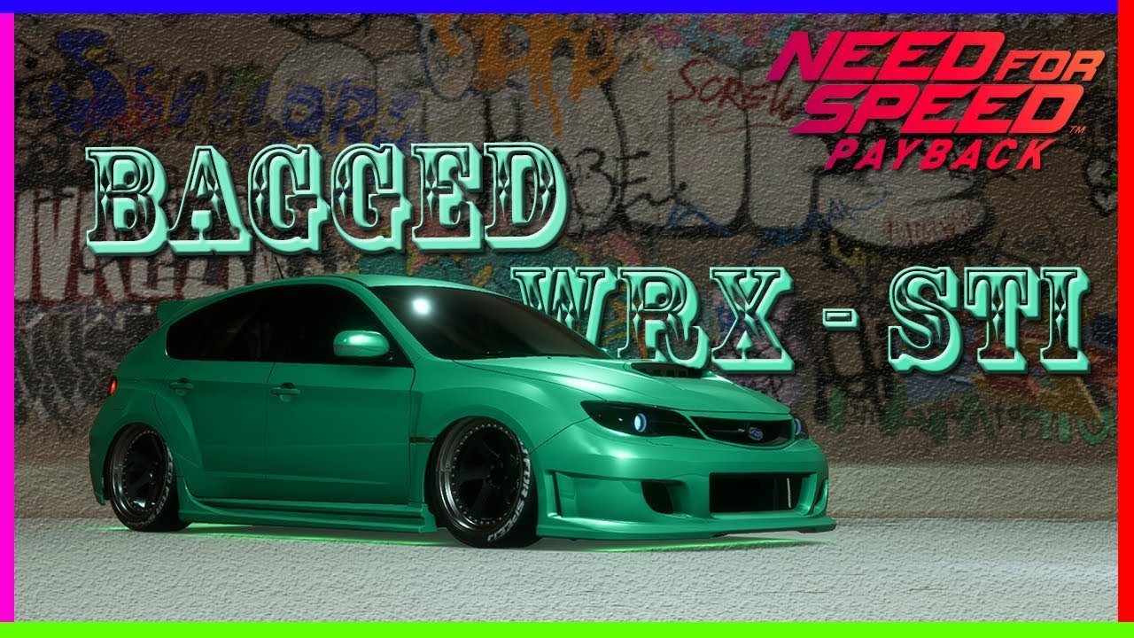 NFS PAYBACK 399 Subaru Impreza WRX STI customization + Air Suspension (Full Showcase) YouTube