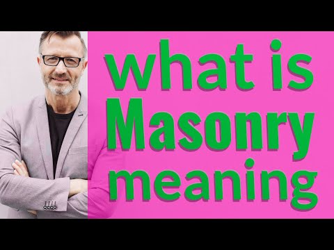 Masonry | Meaning of masonry