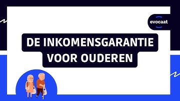 De inkomensgarantie voor ouderen