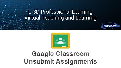 Google Classroom Unsubmit Assignment