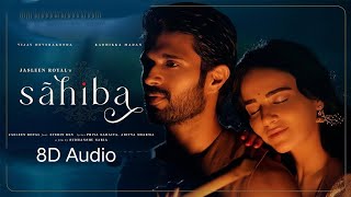 Sahiba|8DMusic Video|Jasleen Royal |Vijay Deverakonda Radhikka Madan|Stebin| Priya|Aditya| Sudhanshu