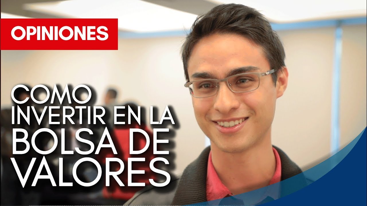 Aprender como invertir en la bolsa de valores en México - Testimonios ...