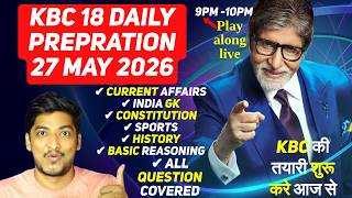 KBC 18 Daily Preparation | 27 May 2026 🔥 Play Along Live | Kaun Banega Crorepati Season 18 Questions