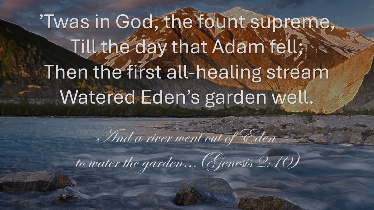 "Water from salvation’s wells" by John Kent.  Gadsby Hymn 1044. Tune 'Stockwood'.