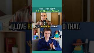 "This is My Body" Is that Really Literal?