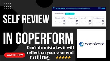 Self review in Goperform | How to do self review in Cognizant | Cognizant | Goperform