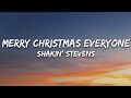 Shakin&#39; Stevens - Merry Christmas Everyone (Lyrics)