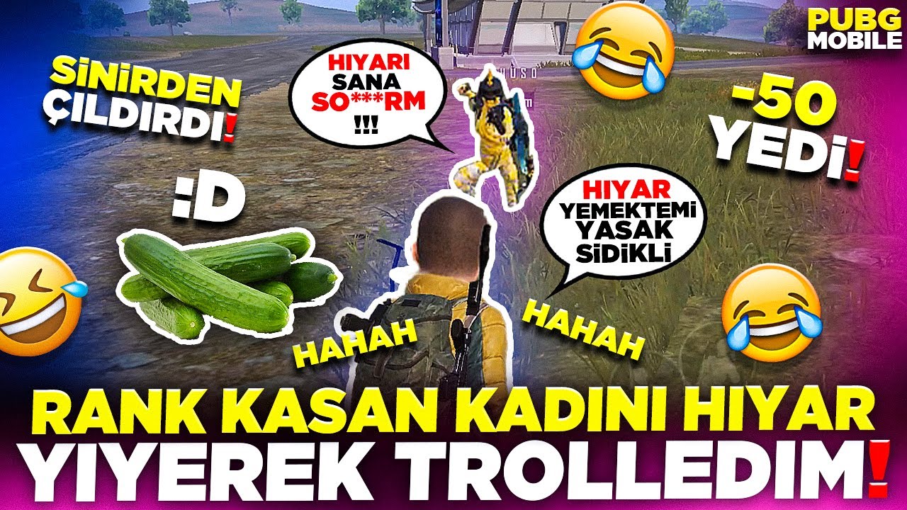 RANK KASAN KADINI HIYAR YİYEREK TROLLEDİM! 🤣 (SİNİRDEN ÇILDIRDI) 🤣 | PUBG MOBILE