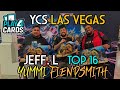 Jeff L. Lollipop Ycs Vegas top16 yummy fiendsmith 