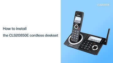Install the CLS20850E Cordless deskset