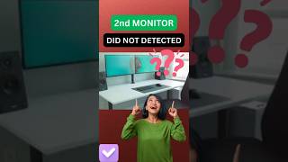 Fix Second Monitor Not Detected!
