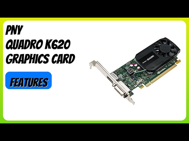 REVIEW (2026): PNY Quadro K620 Graphics Card. Features - YouTube