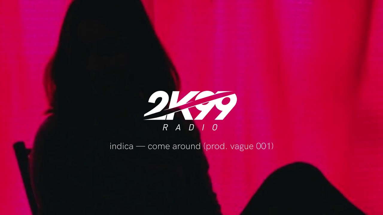 Indica — Come Around (prod. Vague 001)
