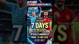 Premier League 2026/27 Fixtures Release Date Confirmed | Full Schedule Out in 7 Days! ⚽🔥