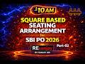 Square based Seating Arrangement Practice Questions for SBI PO 2026 | Bank Exams by Sanjay | Ep-06