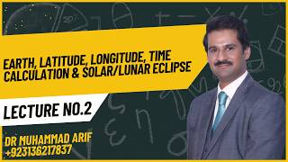 Earth Rotation, Revolution, Latitude, Longitude, Seasons, Time, Day & Night, Solar/Lunar Eclipses