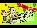 Der lustige Kinderlieder Mix - Die witzigsten Kinderlieder zum Mitsingen!