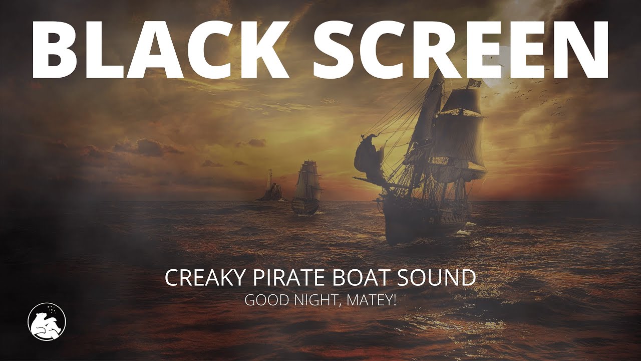 Creaky Wooden Pirate Ship on The Ocean - For Sleep with Black Screen