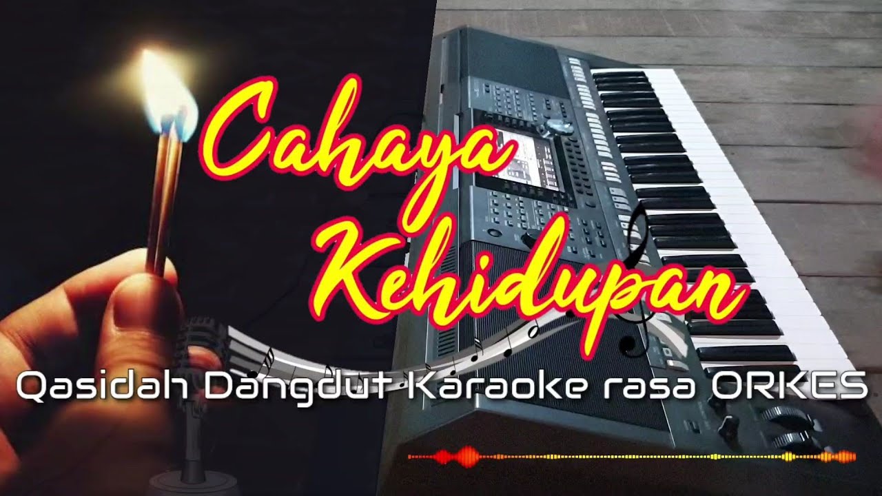 CAHAYA KEHIDUPAN - Qasidah Dangdut KARAOKE rasa ORKES Yamaha PSR S970