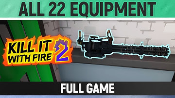 Kill It With Fire 2 - All 22 Equipment - Full Game