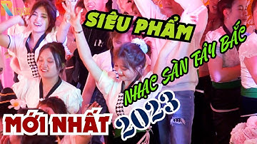 SIÊU PHẨM: nhạc sàn tây bắc MỚI dance sập mọi sàn nhảy | nhạc sàn đám cưới tây bắc mới nhất 2025.