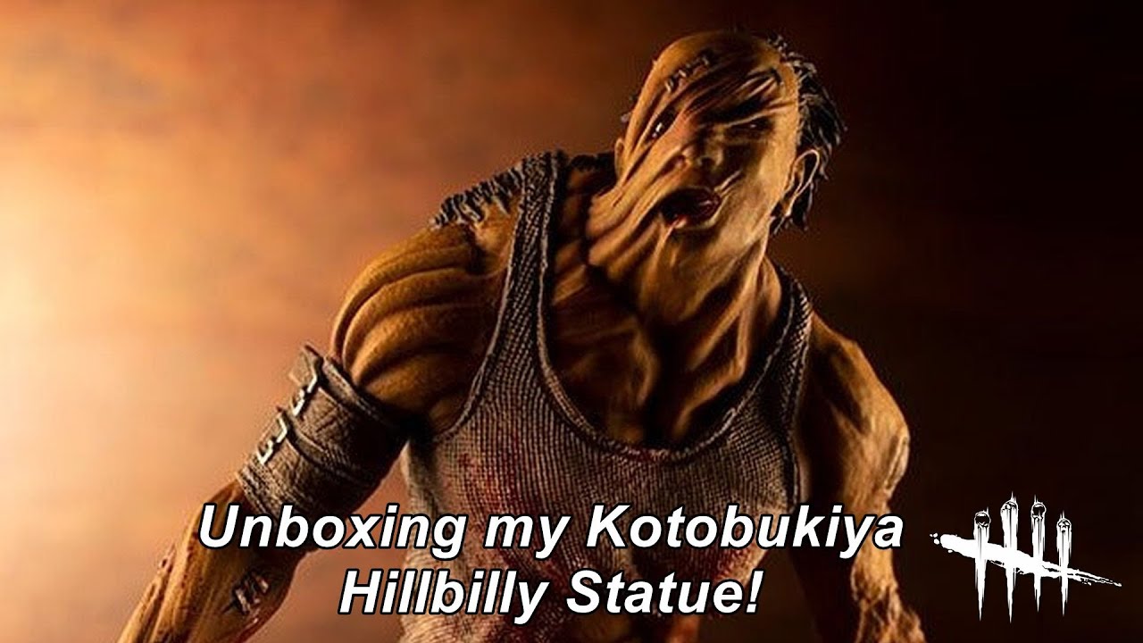 Dead By Daylight| Unboxing my Kotobukiya Hillbilly statue with