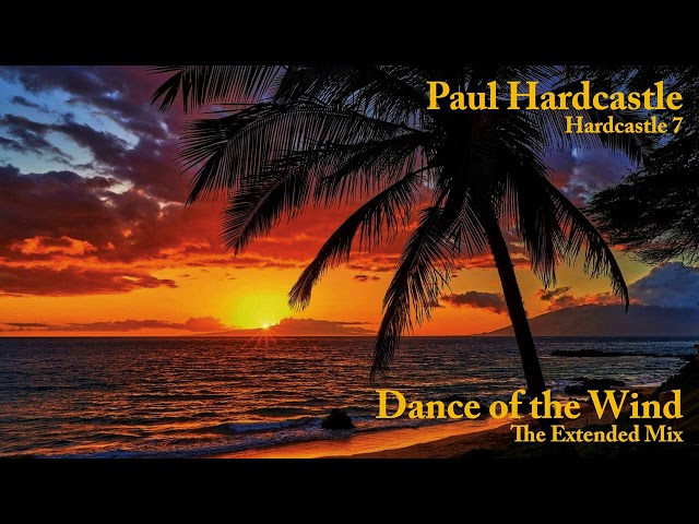 Paul Hardcastle - Dance of the Wind