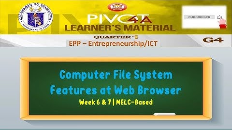 ENTREPRENEURSHIP/ICT  4 | COMPUTER FILE SYSTEM FEATURES AT WEB BROWSER | WEEK 8 | QUARTER 1 | MELC
